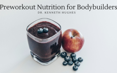 Preworkout Nutrition for Bodybuilders