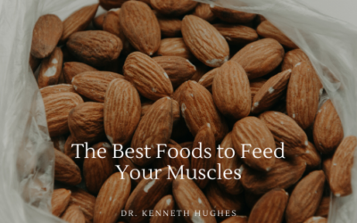 The Best Foods to Feed Your Muscles